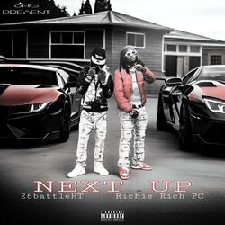 Next up (feat. Richie rich pc)
