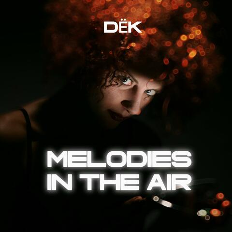 Melodies In The Air