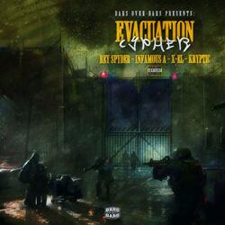 Evacuation Cypher (feat. Rey Spyder, Infamous A, X-el & Kryptic)
