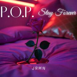 P.O.P. (Stay Forever)