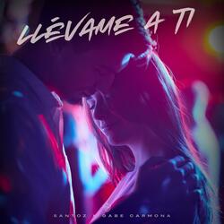 Llévame a ti (feat. Santoz)