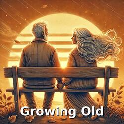 Growing Old