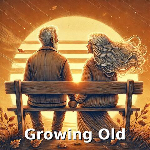Growing Old