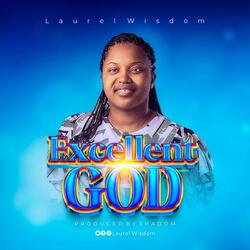 Excellent God