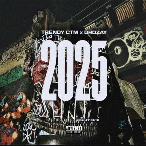 2025 (feat. Drozayy)