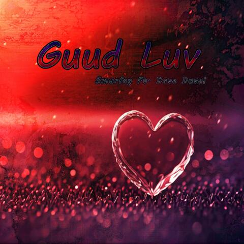 GUUD LUV (feat. Dave Duval) [Instrumental]