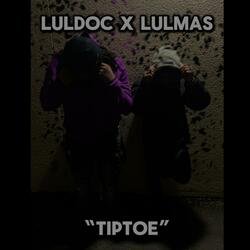 Tip-Toe (feat. LulMas)