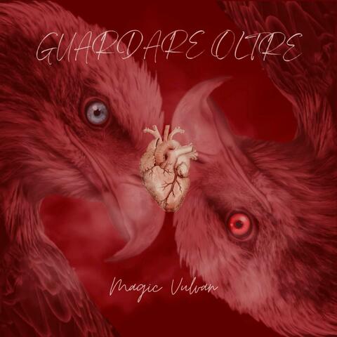 GUARDARE OLTRE (Deluxe Edition)