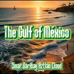 The Gulf of México