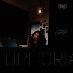 EUPHORIA (feat. LOOTBOY & AGAVE)
