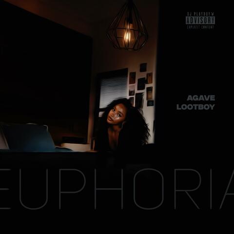 EUPHORIA (feat. LOOTBOY & AGAVE)