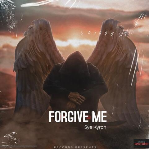 Forgive Me