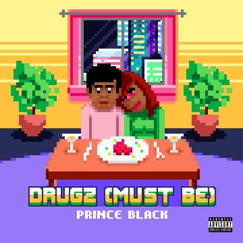 Drugz (Must Be)