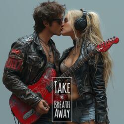 Take My Breath Away (feat. Dan Mysterious)