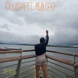 OLVIDA EL MUNDO