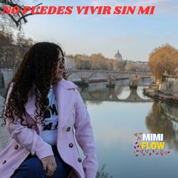 NO PUEDES VIVIR SIN MI