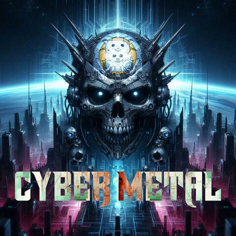 Cyber Metal