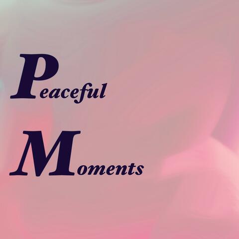 Peaceful Moments