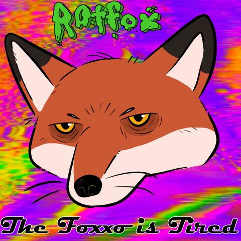 The Foxxo is Tired