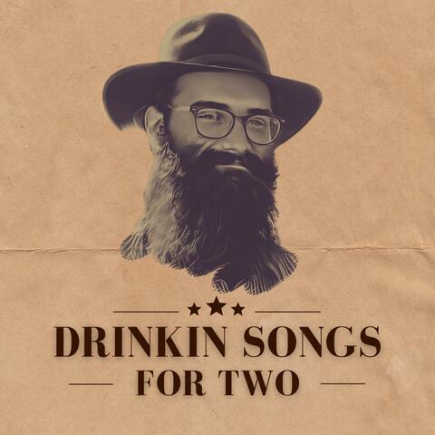 Drinkin Songs for Two