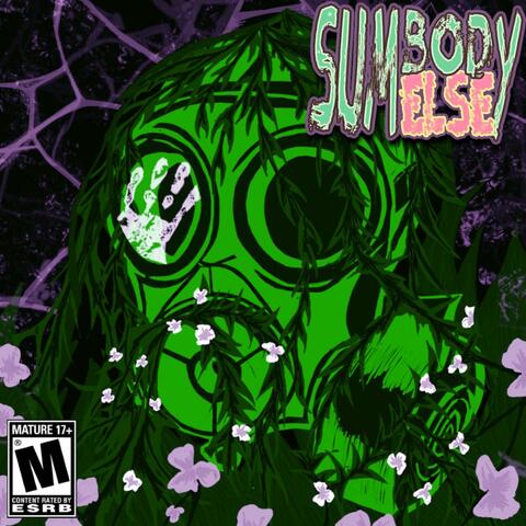 SUMBODY ELSE