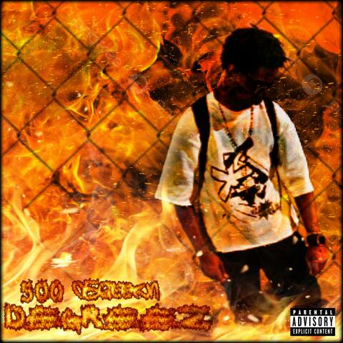 500 DEGREEZ