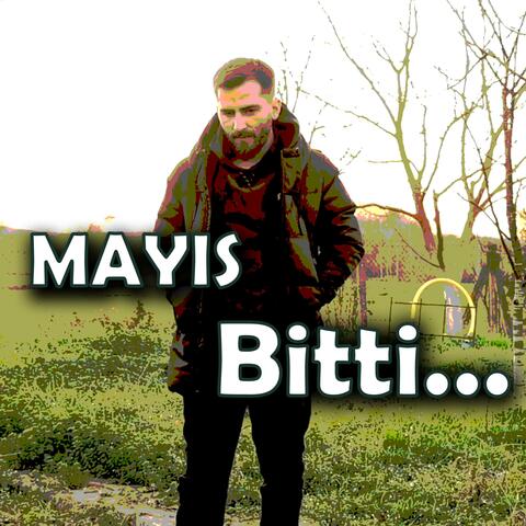 Mayıs Bitti