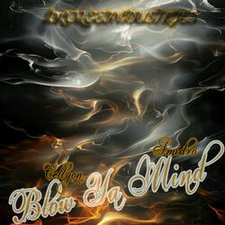 Blow Ya Mind (feat. Cellyon)