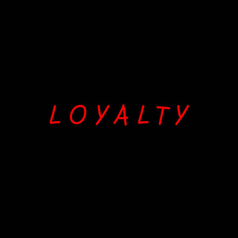 Loyalty (feat. 4GAD)