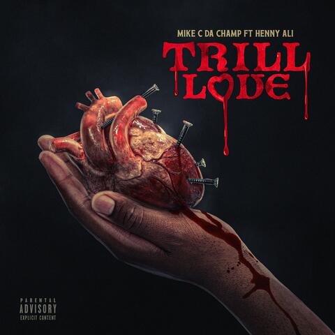 Trill Love (feat. Henny Ali)