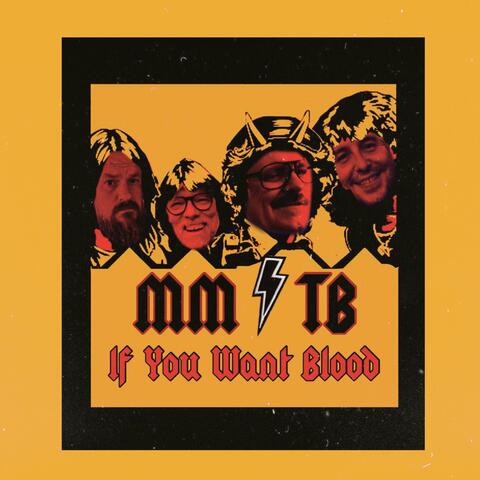If You Want Blood