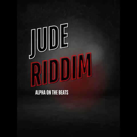 JUDE RIDDIM
