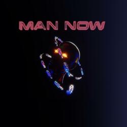 MAN NOW (feat. Key Notez)