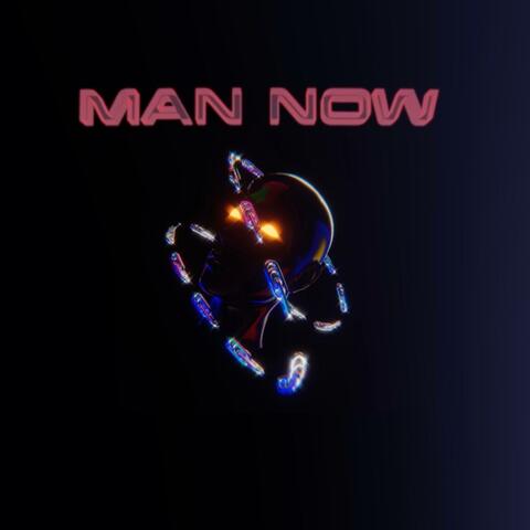 MAN NOW (feat. Key Notez)