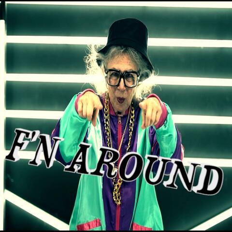 F'N AROUND (feat. Jack Macrath)