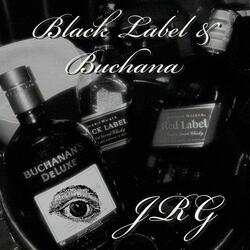 Black Label & Buchana