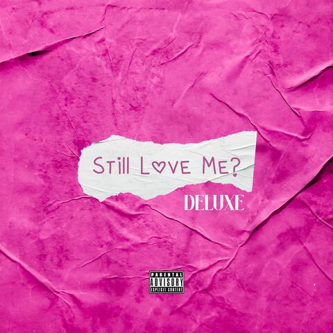 Still Love Me Deluxe