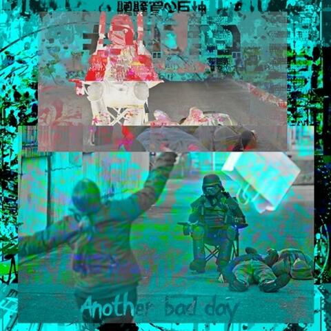 ANOTHER BADY DAY