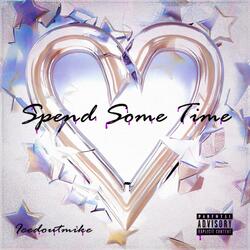 Spend Some Time