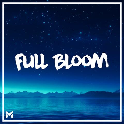 Full Bloom