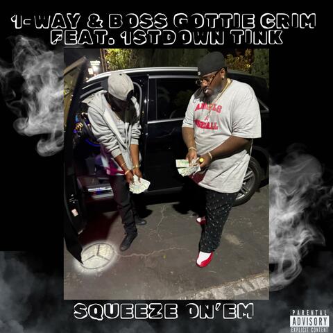 Squeeze On'em (feat. Boss Gottie Crim & 1stDown Tink)