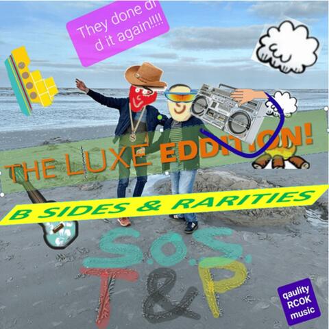 Stranded on Shore (S.O.S.) The LUXE Eddition: B SIDES & RARITIES