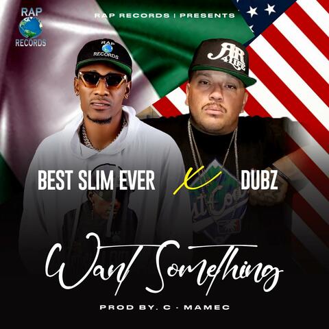WANT SOMETHING (feat. Dubz)