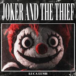 JOKER AND THE THIEF