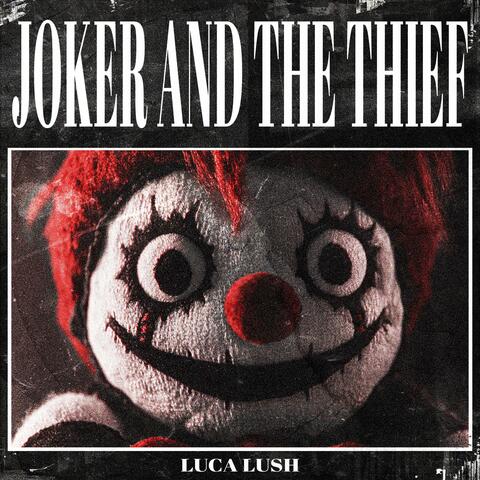 JOKER AND THE THIEF
