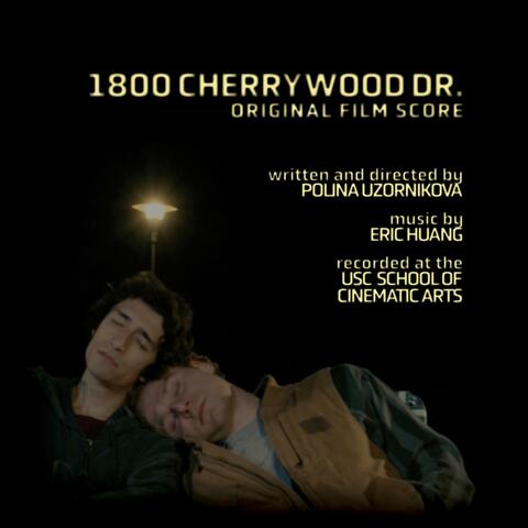 1800 Cherrywood Dr. (Original Film Score)