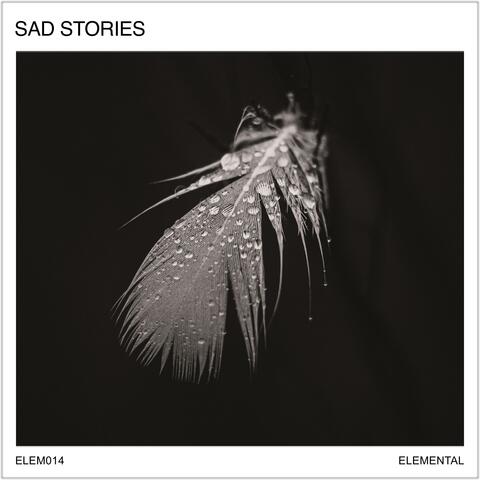 Sad Stories: Reflective Drama