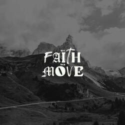 By Faith We Move (feat. Johannah C)