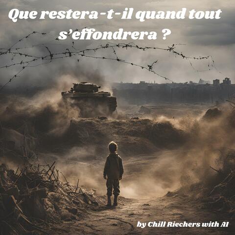 Que restera-t-il quand tout s’effondrera ?