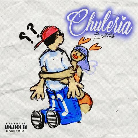 CHULERIA (feat. BarCode)